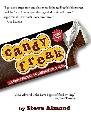 Cover Art for 9781565124219, Candyfreak by Steve Almond
