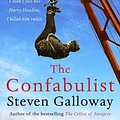 Cover Art for 9781782394013, The Confabulist by Steven Galloway