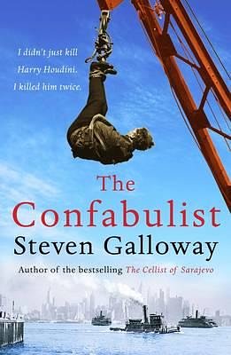 Cover Art for 9781782394013, The Confabulist by Steven Galloway