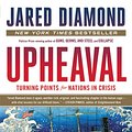 Cover Art for 9780316409148, Upheaval: Turning Points for Nations in Crisis by Jared Diamond