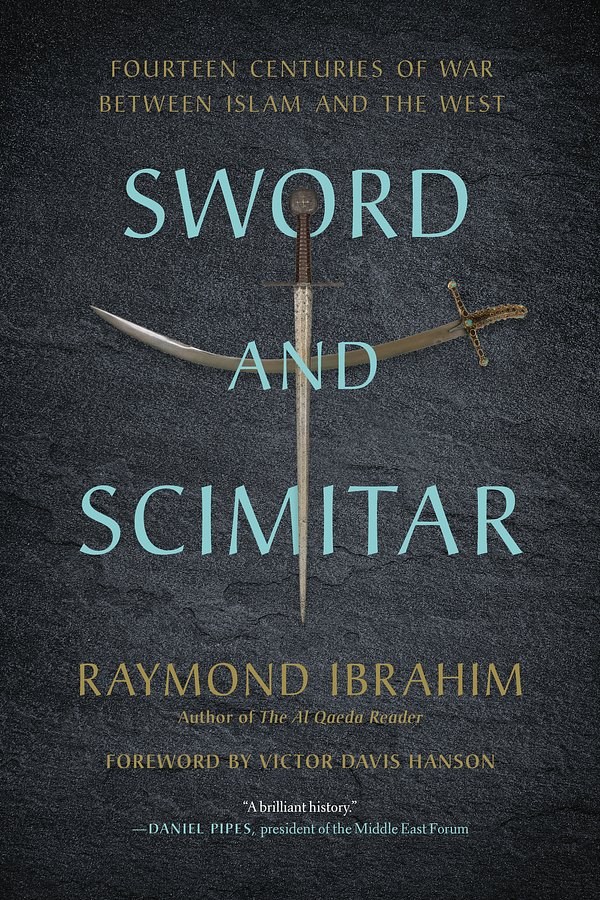 Cover Art for 9780306921421, Sword and Scimitar: Fourteen Centuries of War between Islam and the West by Raymond Ibrahim
