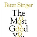 Cover Art for 9781922182692, The Most Good You Can Do: How Effective Altruism is Changing Ideas Aboutliving Ethically by Peter Singer