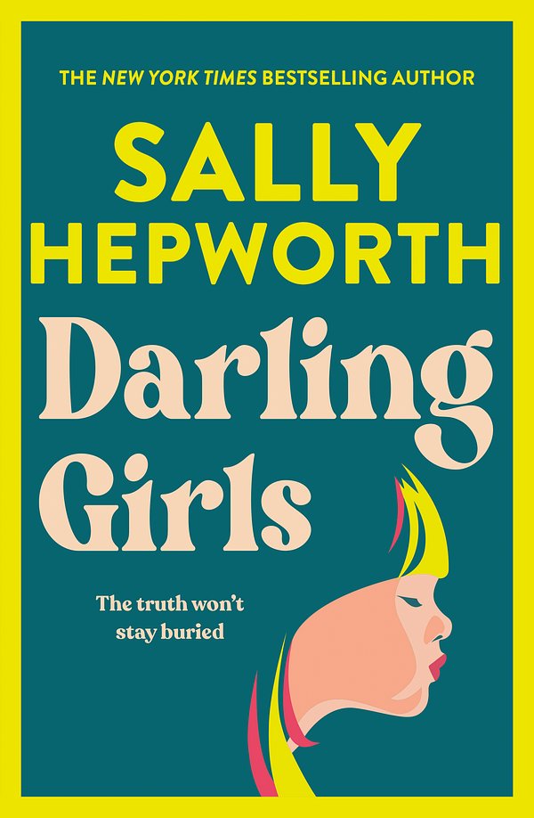 Cover Art for 9781761262166, Darling Girls by Sally Hepworth