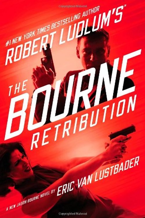 Cover Art for 9781478979524, Robert Ludlum's (TM) The Bourne Retribution by Eric Lustbader