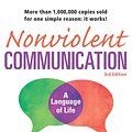 Cover Art for 9781892005519, Nonviolent Communication: A Language of LifeLife-Changing Tools for Healthy Relationships by Rosenberg PhD, Marshall B.