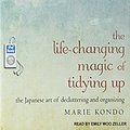 Cover Art for 0001494558947, The Life-Changing Magic of Tidying Up: The Japanese Art of Decluttering and Organizing by Marie Kondo