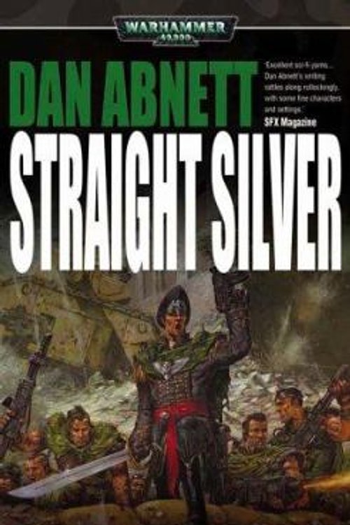 Cover Art for 9781841542621, Straight Silver by Dan Abnett