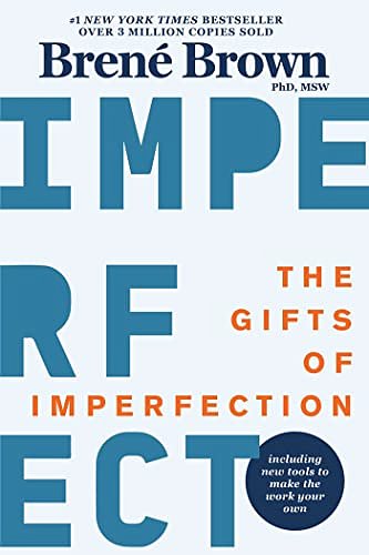 Cover Art for B00BS03LL6, The Gifts of Imperfection: Let Go of Who You Think You're Supposed to Be and Embrace Who You Are by Brené Brown