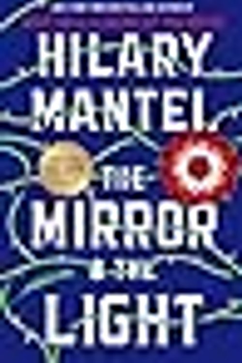 Cover Art for 9781250773265, The Mirror & the Light by Hilary Mantel Barnes & Noble Exclusive by Hilary Mantel