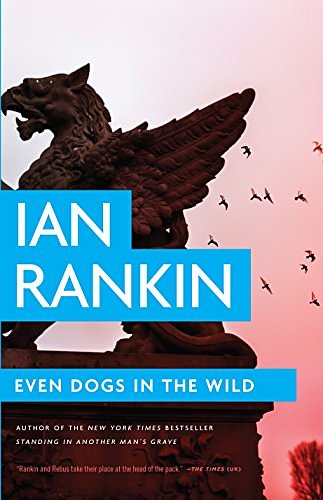 Cover Art for 9781410485311, Even Dogs in the Wild by Ian Rankin