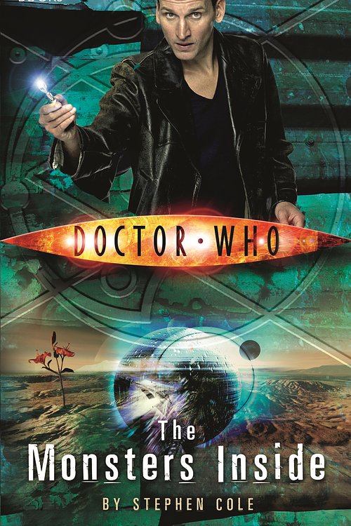 Cover Art for 9781849909198, Doctor Who: The Monsters Inside by Stephen Cole
