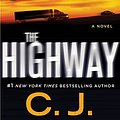 Cover Art for 9781250185457, The Highway (Highway Quartet) by C. J. Box