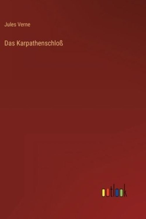Cover Art for 9783368433277, Das Karpathenschloß (German Edition) by Jules Verne