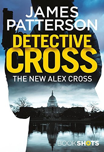 Cover Art for B01LYHSHEB, Detective Cross by James Patterson