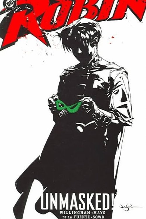 Cover Art for 9781401202354, Robin: Unmasked! by Bill Willingham, Francisco Rodriguez De La Fuente, Rick Mays