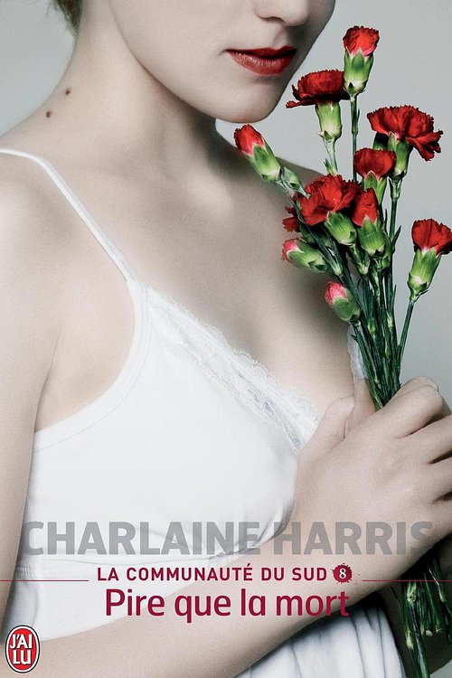 Cover Art for 9782290090640, La communauté du Sud. Vol. 8. Pire que la mort [French] by Charlaine Harris
