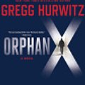 Cover Art for 9781491551981, Orphan X (Evan Smoak) by Gregg Hurwitz