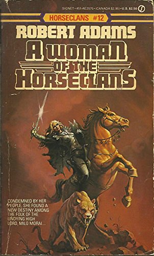 Cover Art for 9780451125750, Adams Robert : Horseclans 12:A Woman of the Horseclans by Robert Adams