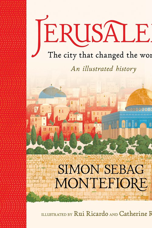 Cover Art for 9781526363091, Jerusalem: City of Stories by Montefiore, Simon Sebag