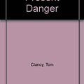 Cover Art for 9780896219427, Clear and Present Danger by Tom Clancy