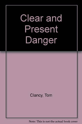 Cover Art for 9780896219427, Clear and Present Danger by Tom Clancy