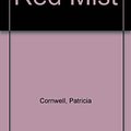 Cover Art for 9781445886800, Red Mist by Patricia Cornwell