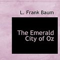 Cover Art for 9780554225890, The Emerald City of Oz by L. Frank Baum