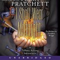 Cover Art for 9780062067746, I Shall Wear Midnight by Terry Pratchett, Stephen Briggs, Terry Pratchett