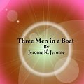 Cover Art for 9781490994598, Three Men In a Boat by Jerome K. Jerome