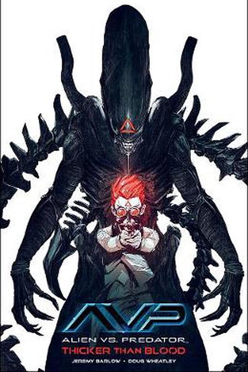 Cover Art for 9781506716145, Alien vs. Predator: Thicker Than Blood by Jeremy Barlow