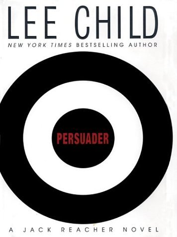 Cover Art for 9780786256846, Persuader by Lee Child