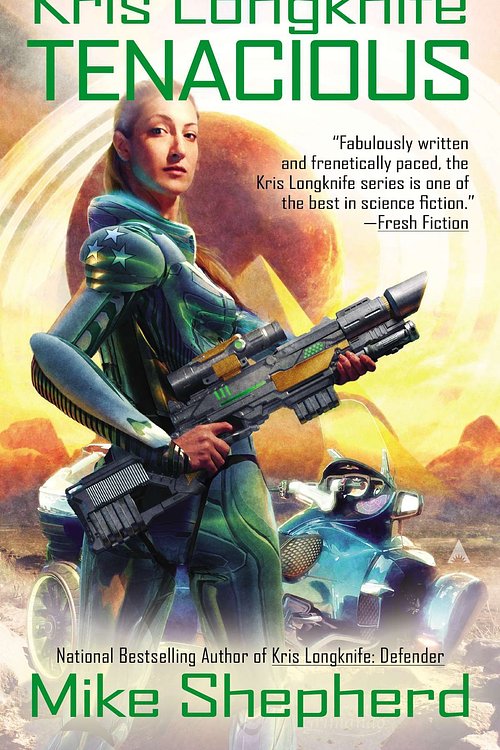 Cover Art for 9780698139756, Kris Longknife: Tenacious by Mike Shepherd