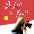 Cover Art for 9781400049035, Would I Lie to You? by Trisha R. Thomas