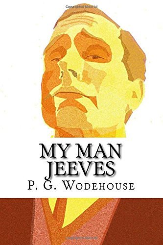 Cover Art for 9781544820118, My Man Jeeves by P. G. Wodehouse