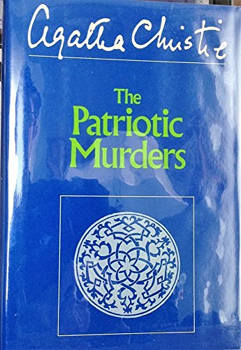 Cover Art for 9780396088684, The Patriotic Murder by Agatha Christie