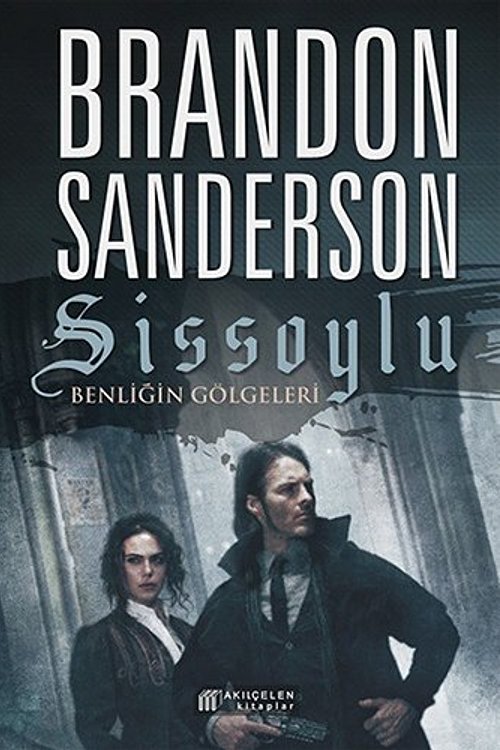 Cover Art for 9786059800730, Sissoylu: Benliğin Gölgeleri by Brandon Sanderson