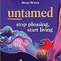 Cover Art for B08H26NJCL, by Glennon Doyle Untamed: Stop pleasing, start living Paperback – 12 Mar. 2020 by Glennon Doyle