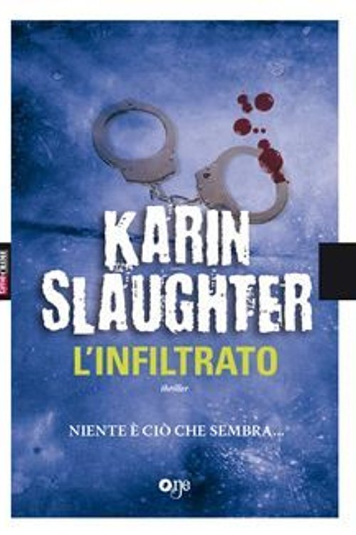 Cover Art for 9788868771539, L'infiltrato by Karin Slaughter