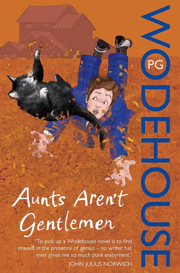 Cover Art for 9781409035190, Aunts Aren't Gentlemen: (Jeeves & Wooster) by P.G. Wodehouse