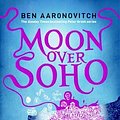 Cover Art for 9781471294815, Moon Over Soho (Large Print Edition) by Ben Aaronovitch