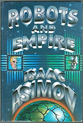 Cover Art for 9780932096371, Robots and Empire - Signed, Limited Edition by Isaac Asimov