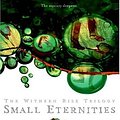 Cover Art for 9780060724825, Small Eternities (Withern Rise) by Michael Lawrence