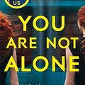 Cover Art for 9781529010800, You Are Not Alone by Sarah Pekkanen