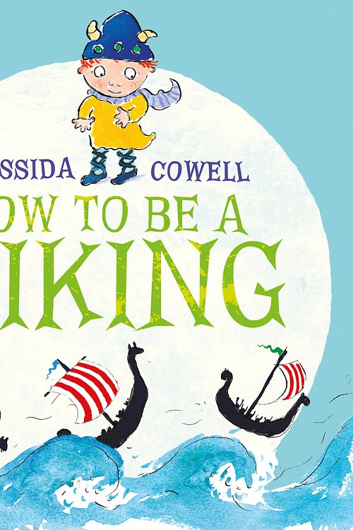 Cover Art for 9781444921366, How to be a Viking by Cressida Cowell
