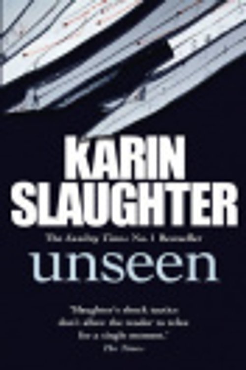 Cover Art for 9781448184668, Unseen by Karin Slaughter