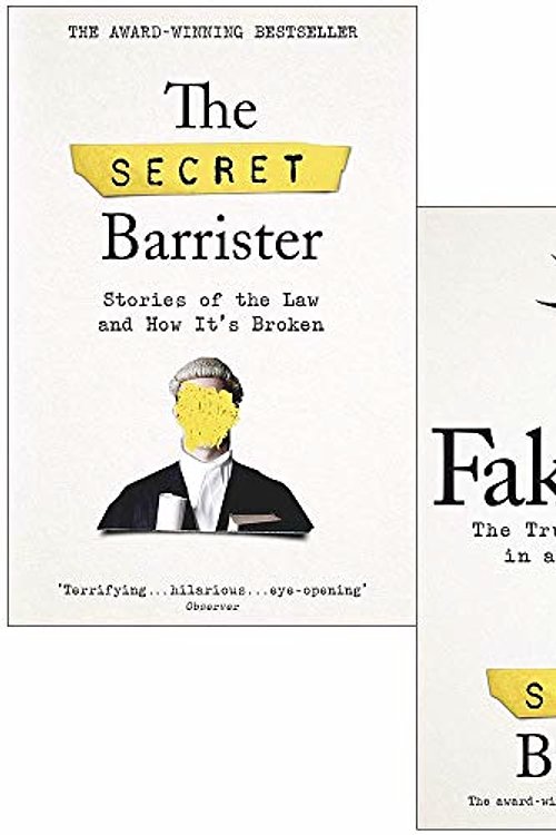 Cover Art for 9789124046651, The Secret Barrister Stories of the Law and How It's Broken & Fake Law: The Truth About Justice in an Age of Lies By The Secret Barrister 2 Books Collection Set by The Secret Barrister