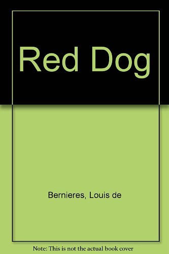 Cover Art for 9780753167137, Red Dog by Louis De Bernieres