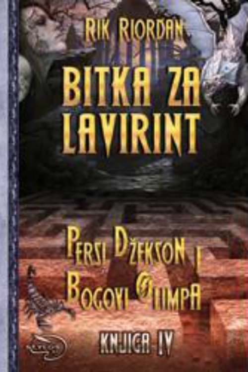 Cover Art for 9788674734827, Bitka za lavirint by Rick Riordan