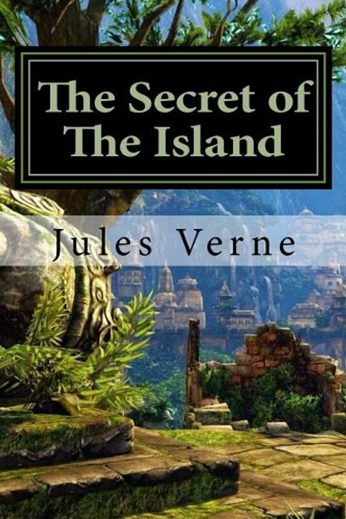 Cover Art for 9781978256330, The Secret of The Island: Volume 3 (The Mysterious Island) by Jules Verne
