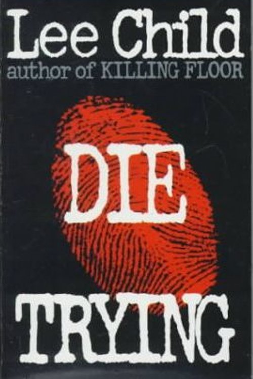 Cover Art for 9781567407662, Die Trying (Jack Reacher, No. 2) by Lee Child
